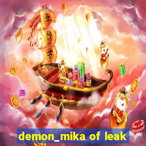 demon_mika of leak